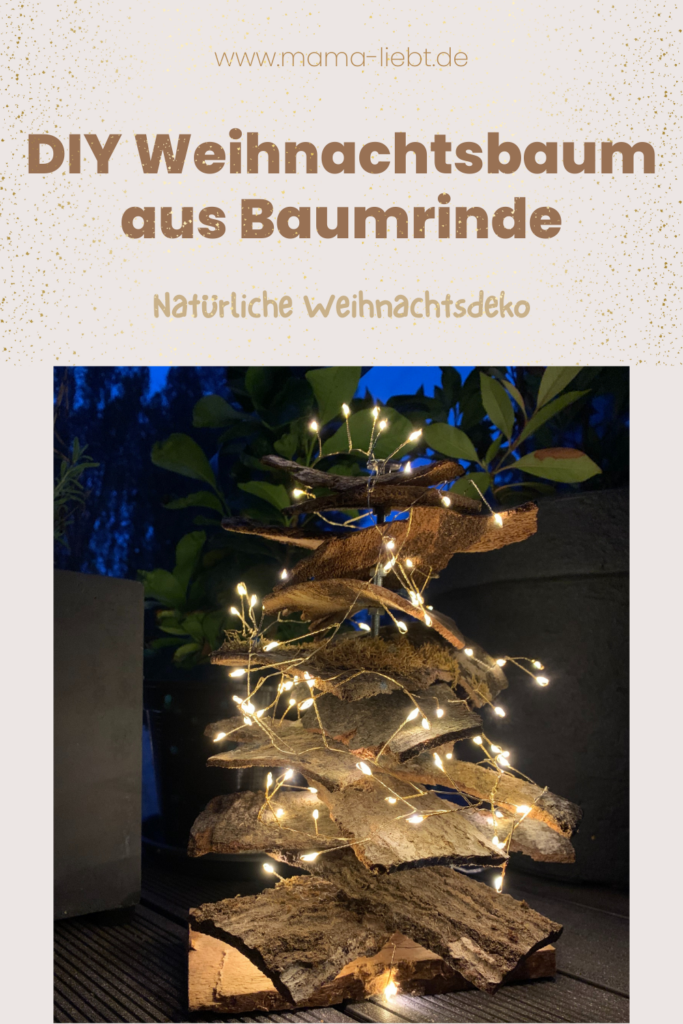 DIY Weihnachtsbaum Pinterest Pin: Selbstgebauter Weihnachtsbaum aus Baumrinde - natürliche Weihnachtsdeko selbst gemacht