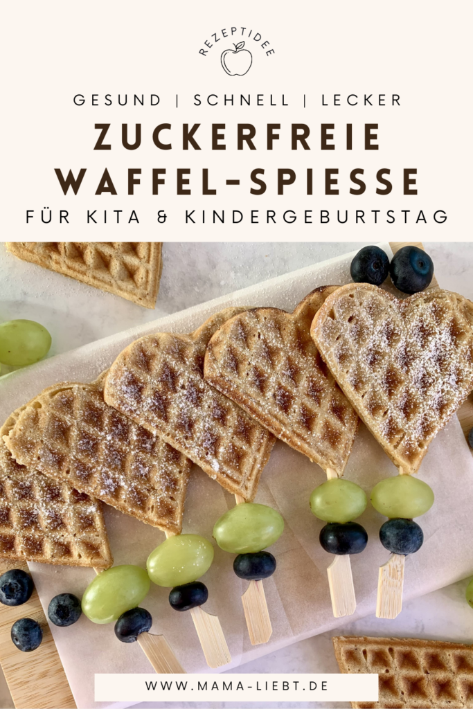 Waffelspieße Pinterest Pin: Zuckerfreie Waffel-Spieße für Kita und Kindergeburtstag