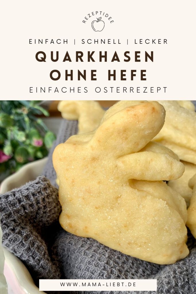 Quarkhasen ohne Hefe als Rezeptidee für Ostern mit Kindern